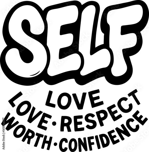 Self Love.Respect.Worth.confidence Scalable SVG Vector Graphic with Editable Paths and Layers for Web, UI Design, Digital Art, and Print Applications