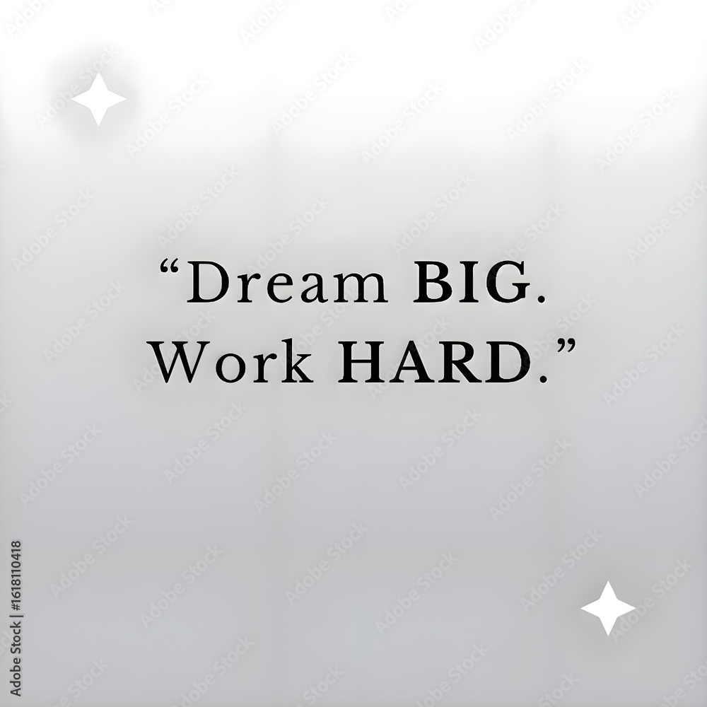Fototapeta premium Dream big, Work hard
