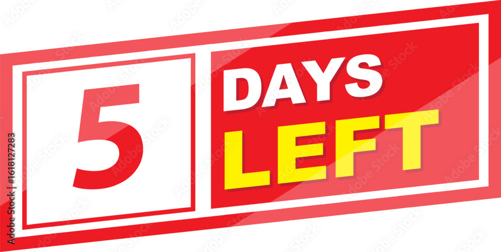 Fototapeta premium Vector label 5 days left illustration