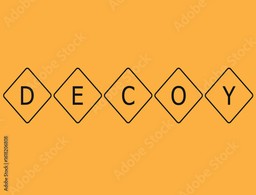 decoy,Yellow color transportation sign with word decoy on white background