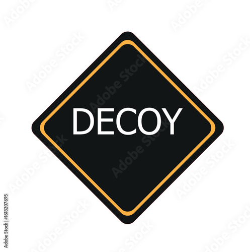 decoy,Yellow color transportation sign with word decoy on white background