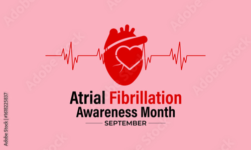September is National Atrial Fibrillation Awareness Month. This campaign highlights AFib symptoms, causes, and its link to stroke and heart issues. Banner poster, flyer and background design template.