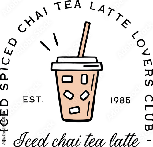 Iced chai tea latte lovers club fall season spice coffee flavor aesthetic sticker label logo girl shirt design. Vintage retro fancy fresh cold drink cute takeaway cup printable illustration clipart.