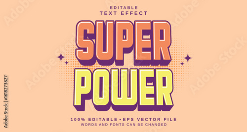 Editable text style effect - Super Power text style theme.