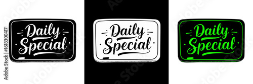 "Daily special" text design in three variants on transparent and black background, isolated vector image, chalk drawing