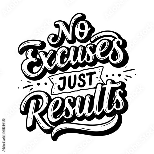 No Excuses Just Results - Motivational Quote Typography