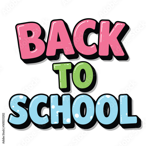 Colorful back to school text graphic