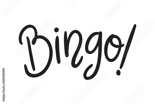 Bingo handwritten doodle lettering phrase or quote. Bingo message saying text. Hand drawn print clipart.