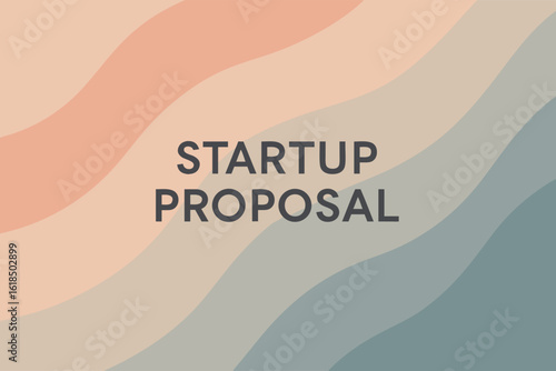 Startup Proposal: A stylish graphic presentation, a visually appealing proposal backdrop, presenting a vibrant aesthetic, perfect for business pitches.