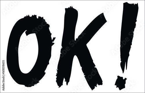 Bold black brushstroke letters spelling "OK" with an exclamation point on a white background conveying agreement, approval, or acceptance in a graphic design element