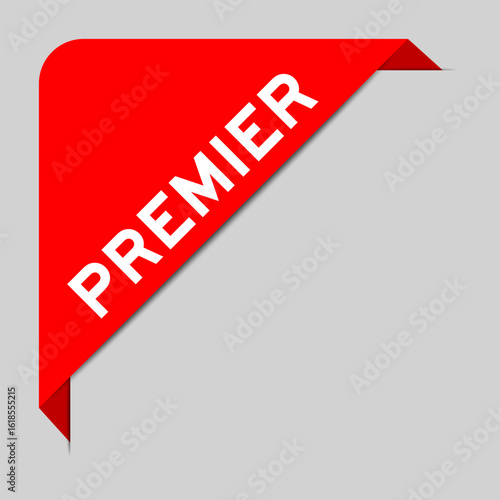 Red color of corner label banner with word premier on gray background