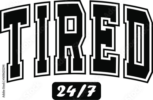 Tired 24/7 SVG PNG, Tired Svg Png, Naptime Svg Png, Varsity Svg Png, Motherhood Svg Png, Team No Sleep Svg, Night Shift Svg Png, 24-7 Svg, night shift svg, tired moms club svg, varsity svg, always tir