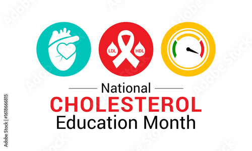 National Cholesterol Education Month in September raises awareness about the dangers of high cholesterol and promotes heart-healthy habits. Banner poster, flyer and background design template.