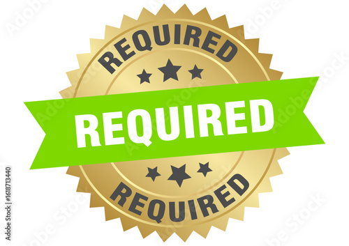 required. required round green and gold label isolated on transparent background