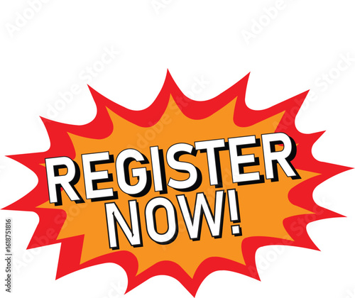 Register now registration open sign up today event now