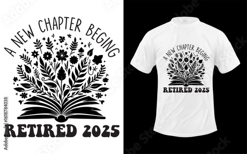 Retired 2025 A New Chapter Begins Retirement Teacher