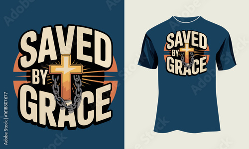 Saved by Grace – Vintage Christian Badge Design with Cross and Broken Chains in Grunge Style