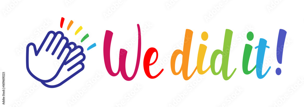 Obraz premium We did it