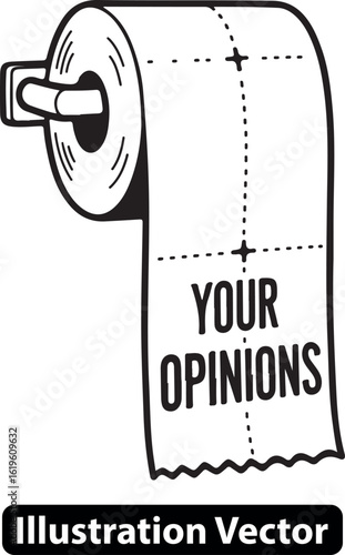 Sarcastic vector illustration of a toilet paper roll for unwanted opinions or commentary
