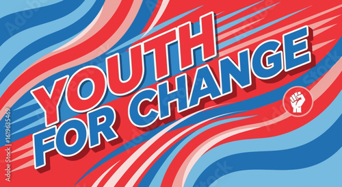 Bold graphic design featuring the phrase "Youth for Change" with a fist symbol, conveying a message of activism.