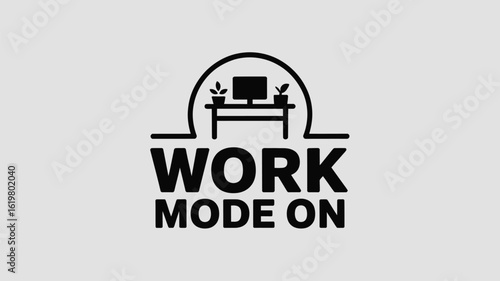 A stylized work mode on graphic featuring a desk with a computer and two potted plants above text