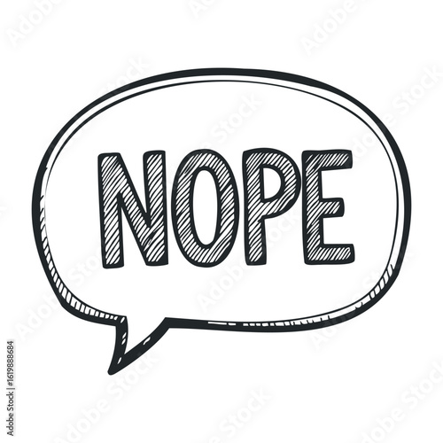 Nope text in speech bubble with bold typography. Vector illustration