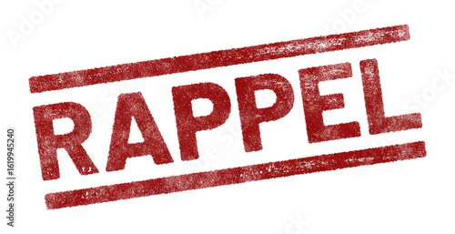 Fotografie Red rubber stamp with French text ‘Rappel’ (Reminder) isolated on transparent ba