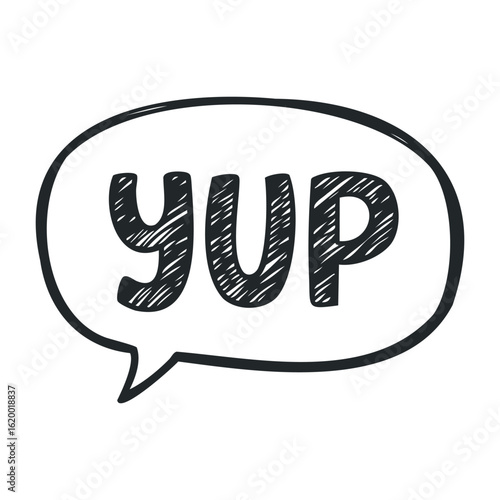 Simple black and white yup text in speech bubble drawing. Vector illustration