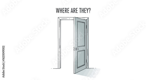 Open Doorway with Question: "Where Are They?"