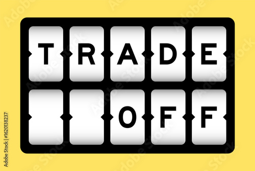 Black color in word trade off on slot banner with yellow color background
