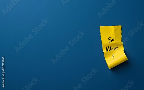 Yellow tape on blue copy space background written SO WHAT? - to express feeling of 