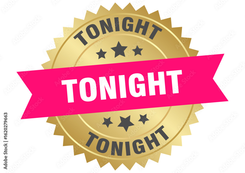 tonight. tonight round pink and gold label isolated on transparent background tonight. tonight round pink and gold label isolated on transparent background