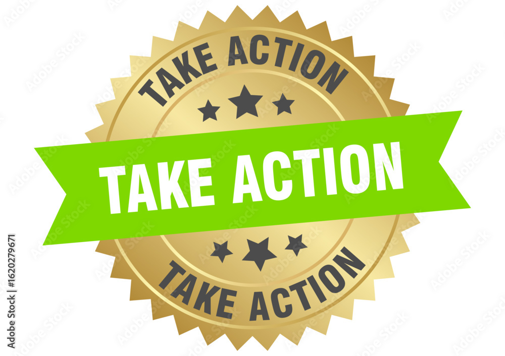 Obraz premium take action. take action round green and gold label isolated on transparent background