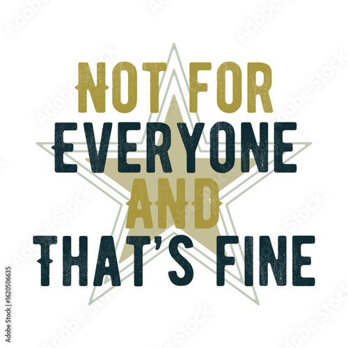 not for everyone and that's fine lettering