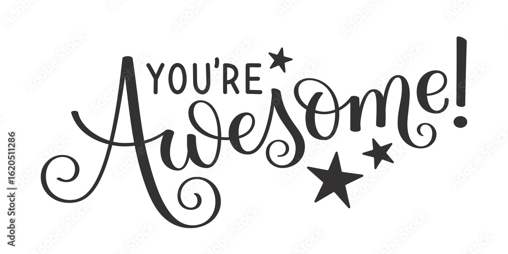 Fototapeta premium YOU'RE AWESOME! black hand lettering banner with stars