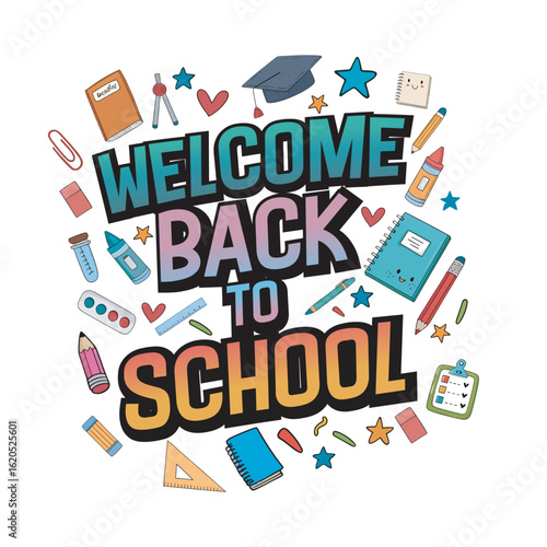 Welcome Back to School graphics design for print, poster, card, mugs, bags, invitation, party.	