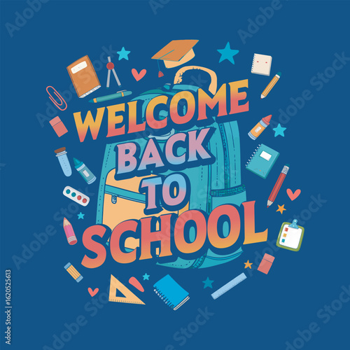 Welcome Back to School graphics design for print, poster, card, mugs, bags, invitation, party.	