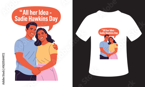 Typography T-Shirt Design On sadie hawkins Quote