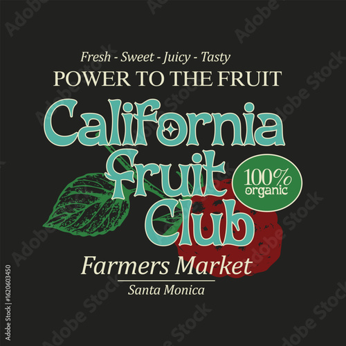 California Fruit Club, vintage summer typography fruits print design, girls fashion graphics , women's fashion print design in vector , trendy new food fashion 2025