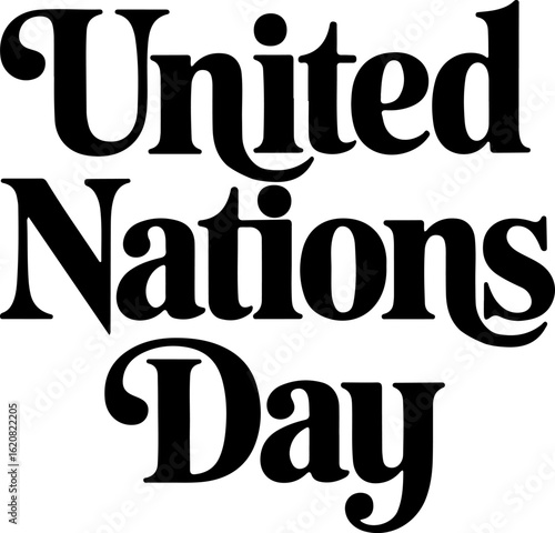 A minimalist typography  calligraphy design of the text United Nations Day in silhouette
vector style with a white background