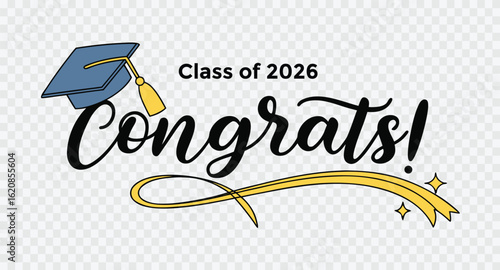 Congratulations class of 2026 with graduation cap and tassel
