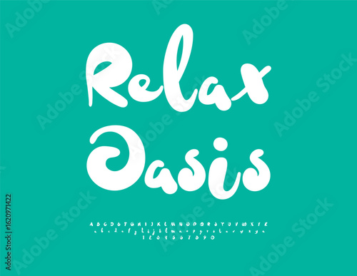 Vector Stylish card Relax Oasis. Funny White Font. Set of Trendy Alphabet Letters and Numbers