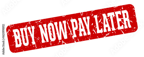 buy now pay later rectangular sign. buy now pay later stamp