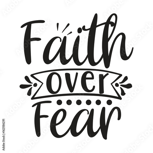faith over fear