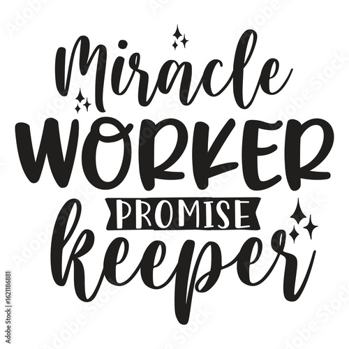 miracle worker promise keeper