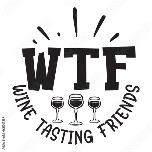 wtf wine tasting friends