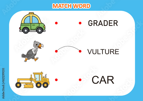 cute animal and transport picture match the word .grader, car, vulture