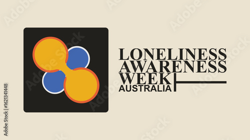 Loneliness Awareness Week Australia, You Are Not Alone