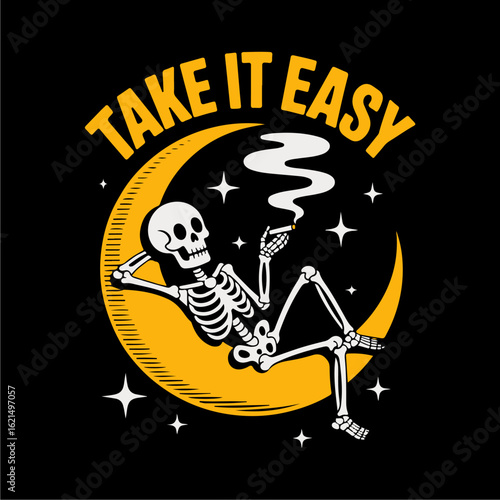 A skeleton reclines on a crescent moon, smoking, with the text "TAKE IT EASY" above, set against a dark, starry background.