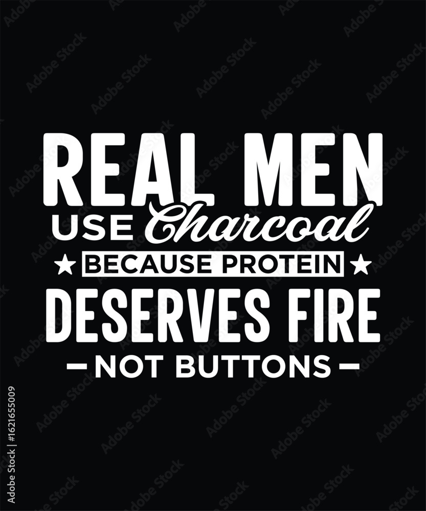Obraz premium Real Men Use Charcoal BBQ t-shirt design